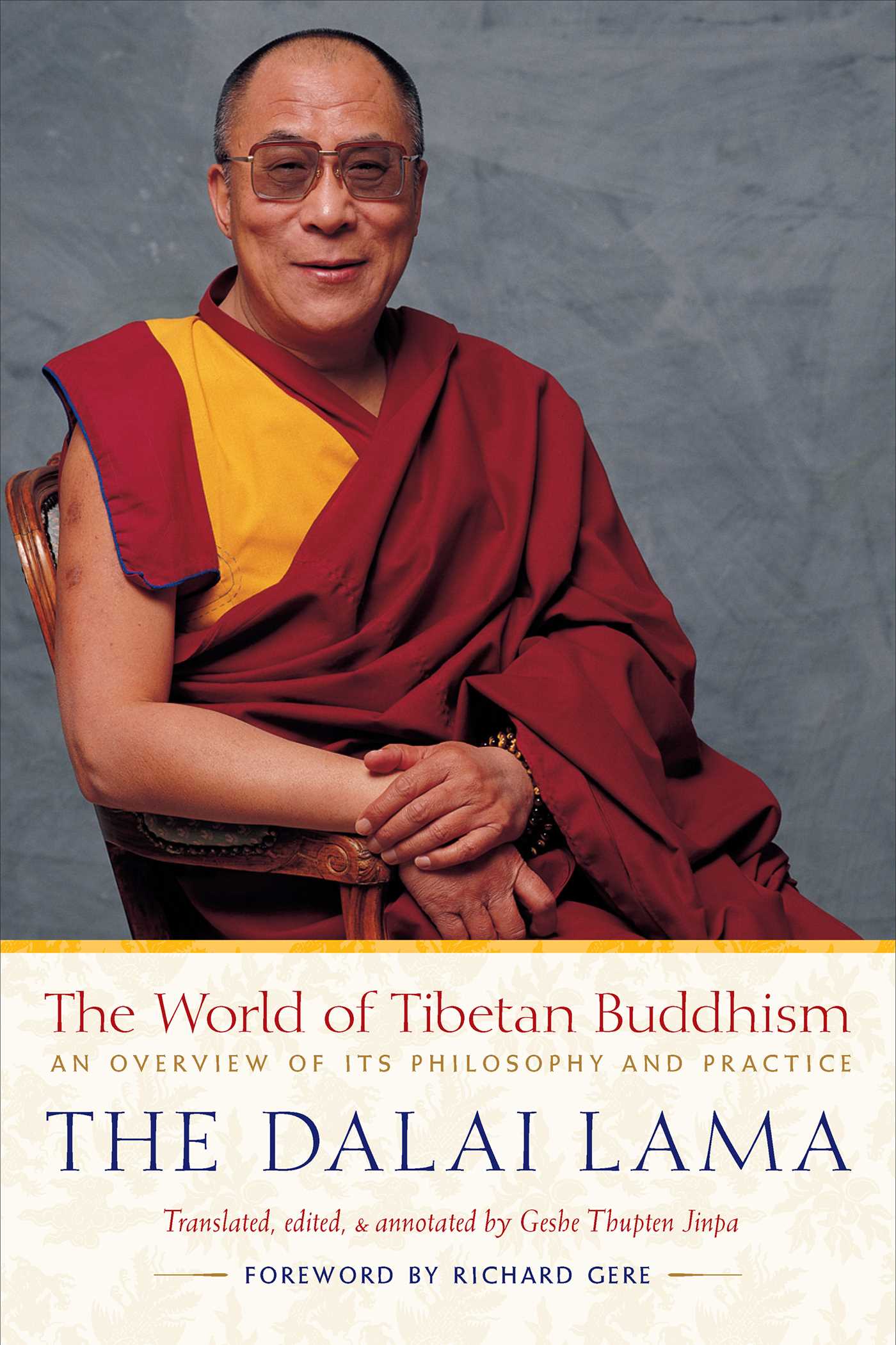 The World of Tibetan Buddhism  An Overview of Its Philosophy and Practice