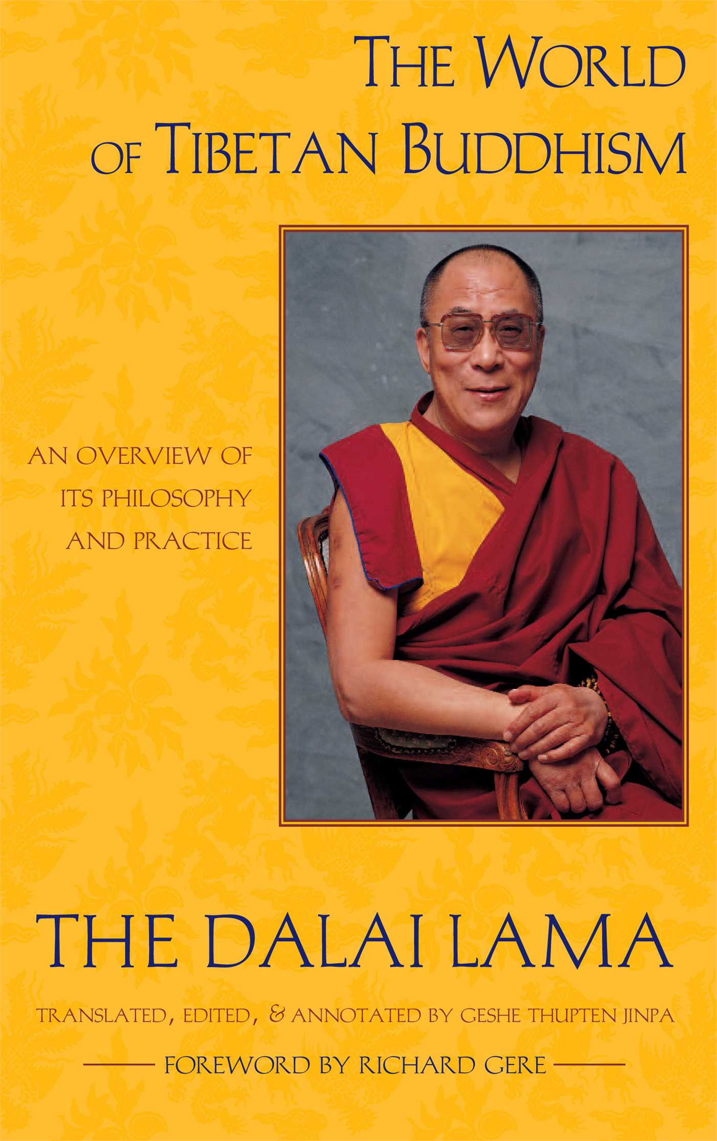 The World of Tibetan Buddhism  An Overview of Its Philosophy and Practice