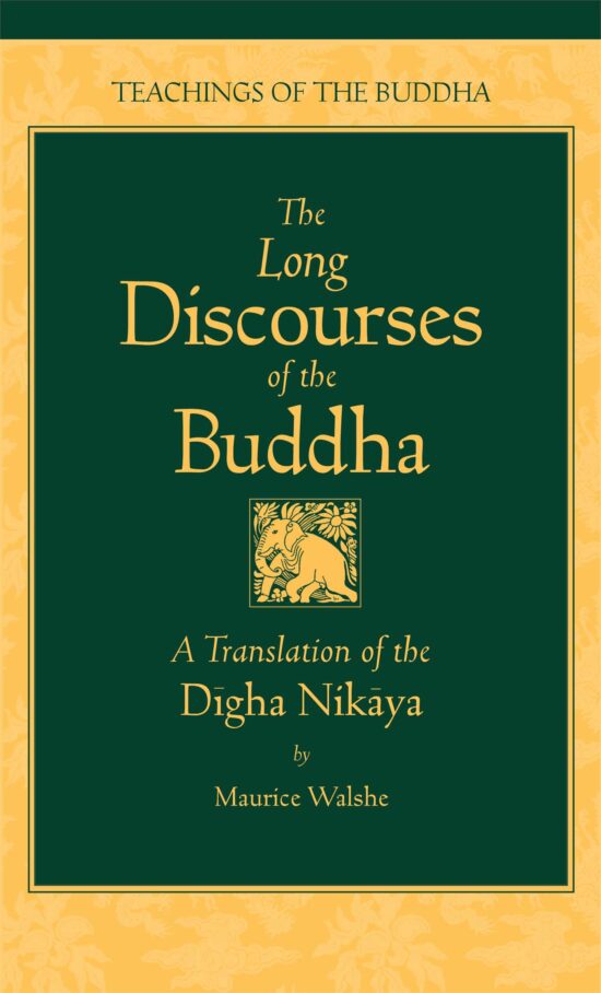 The Long Discourses of the Buddha  A Translation of the Digha Nikaya