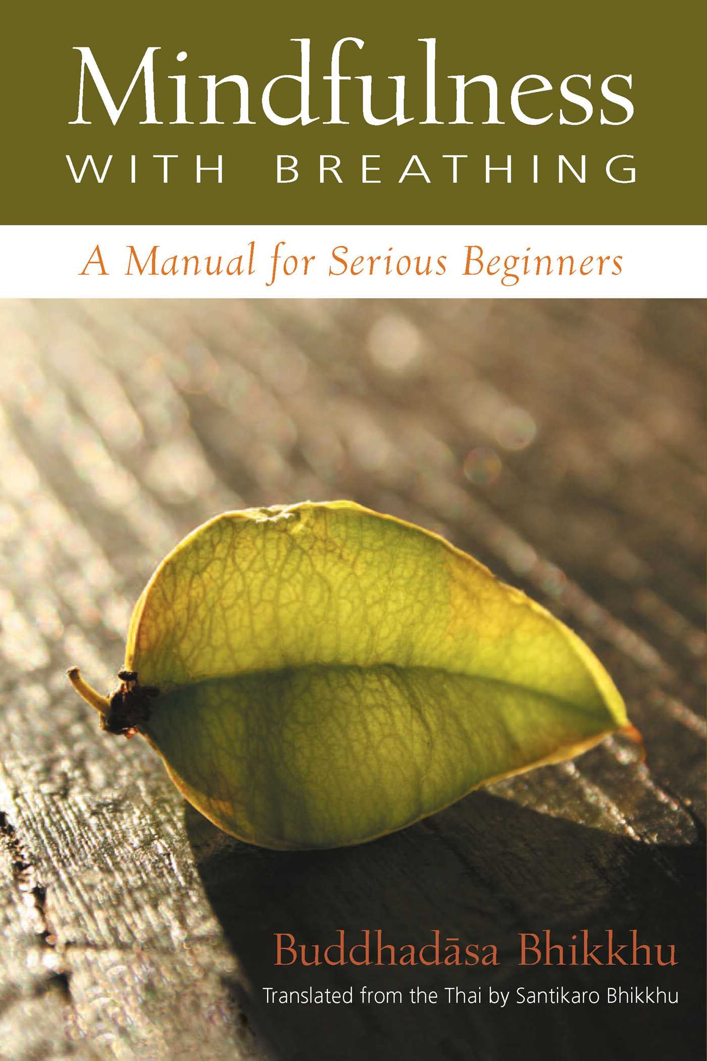 Mindfulness with Breathing A Manual for Serious Beginners