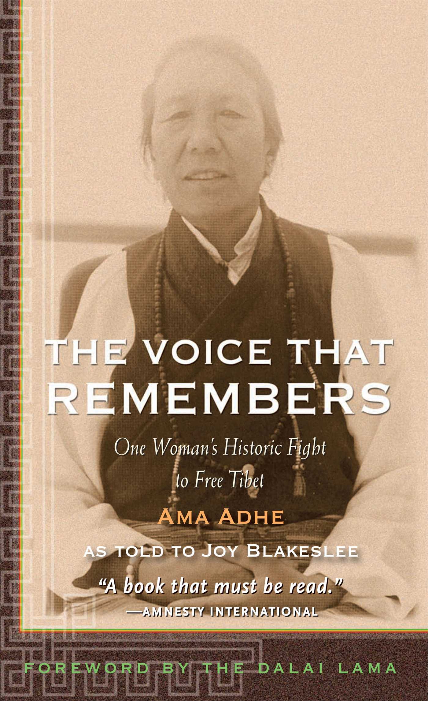 The Voice that Remembers  One Woman's Historic Fight to Free Tibet