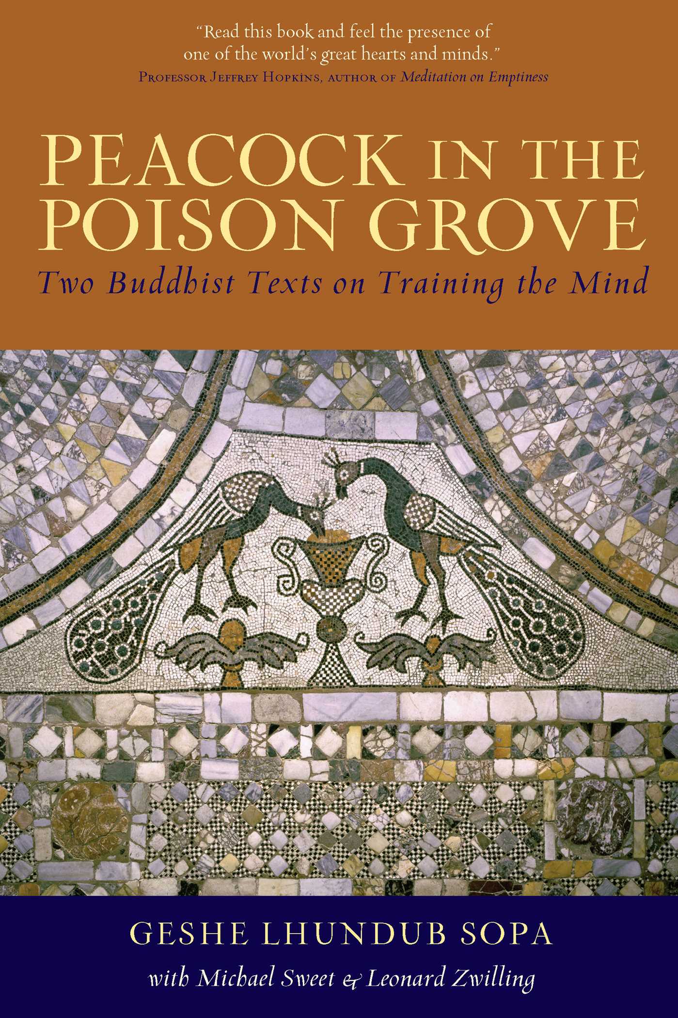 Peacock in the Poison Grove Two Buddhist Texts on Training the Mind