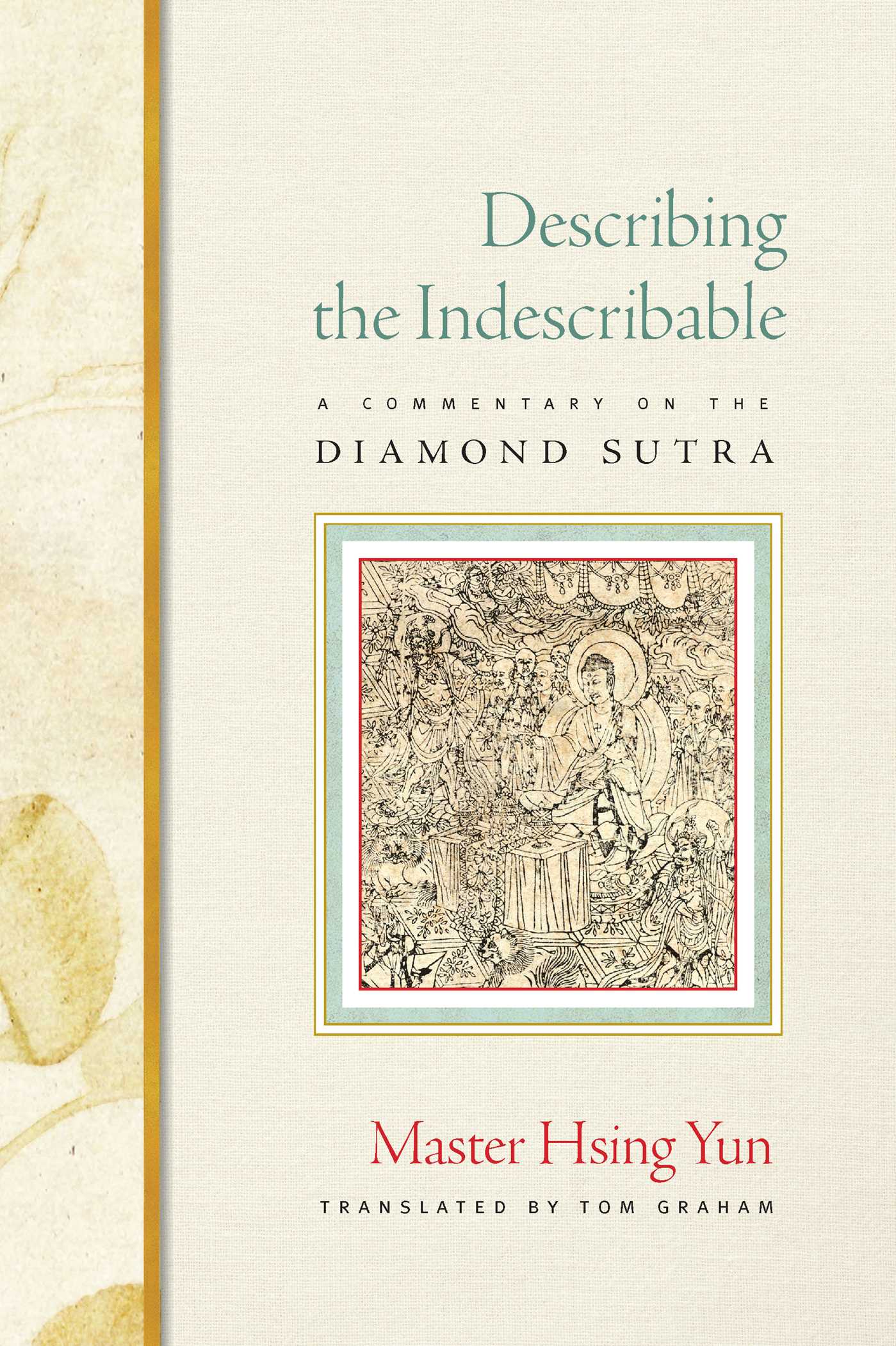Describing the Indescribable A Commentary on the Diamond Sutra