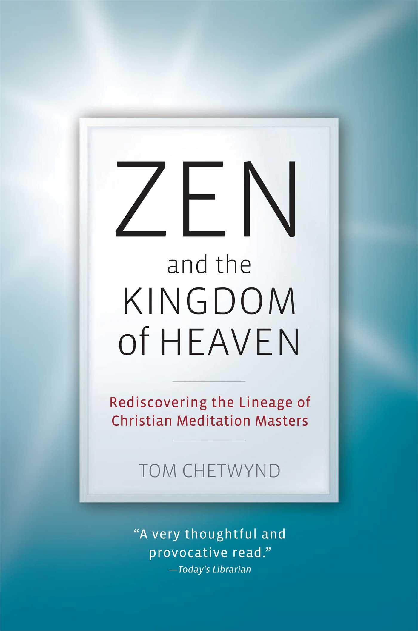 Zen and the Kingdom of Heaven Reflections on the Tradition of Meditation in Christianity and Zen Buddhism