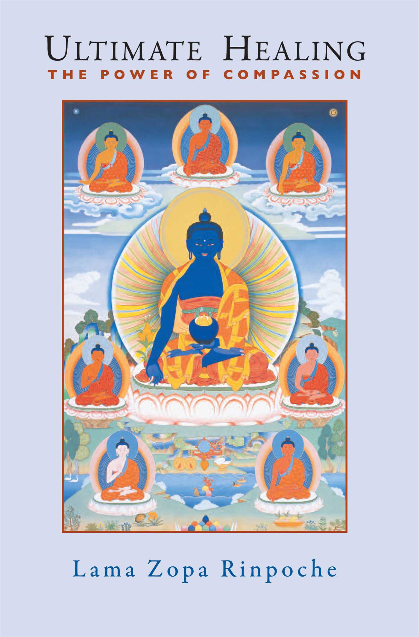 Ultimate Healing The Power of Compassion