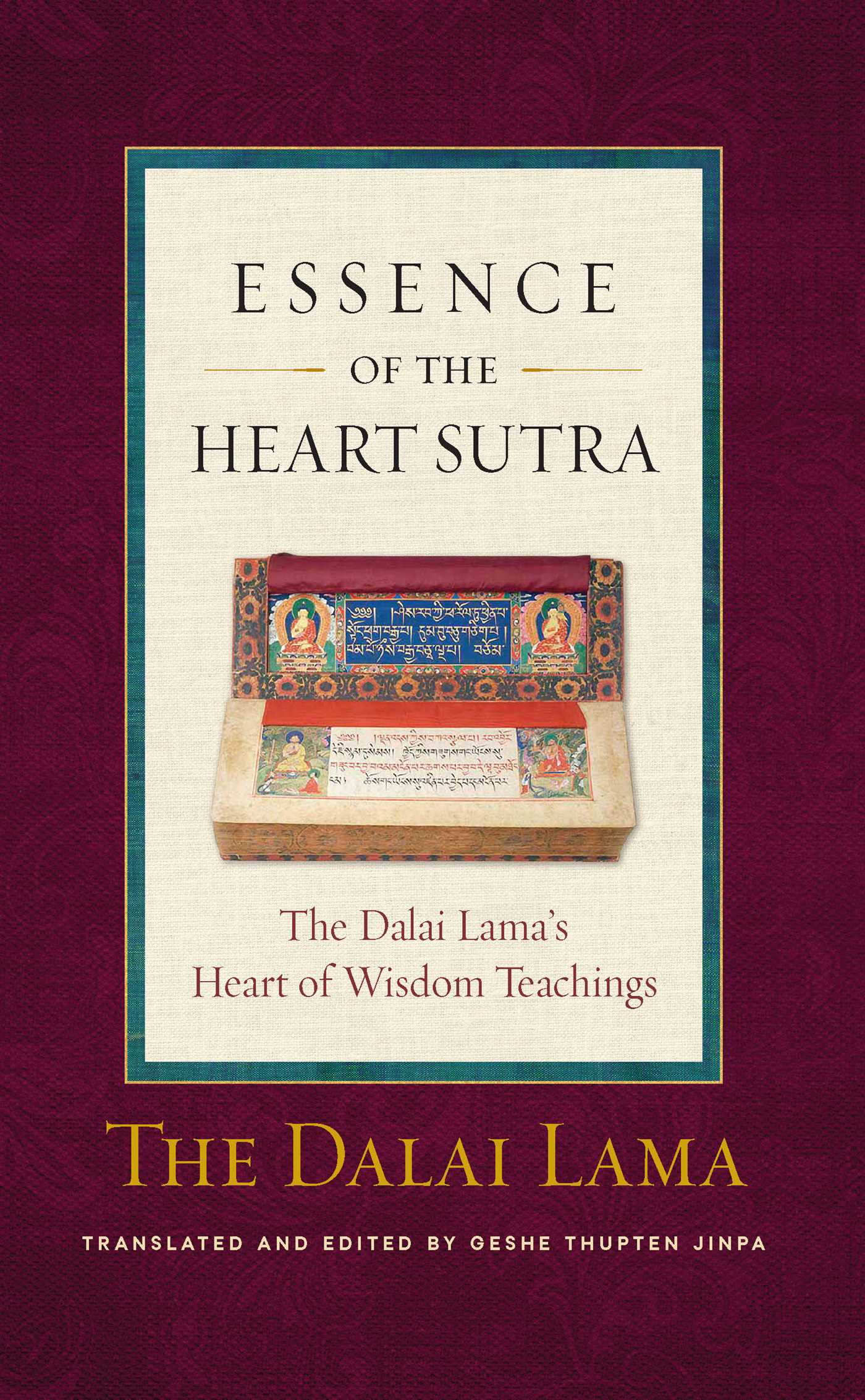The Essence of the Heart Sutra  The Dalai Lama's Heart of Wisdom Teachings