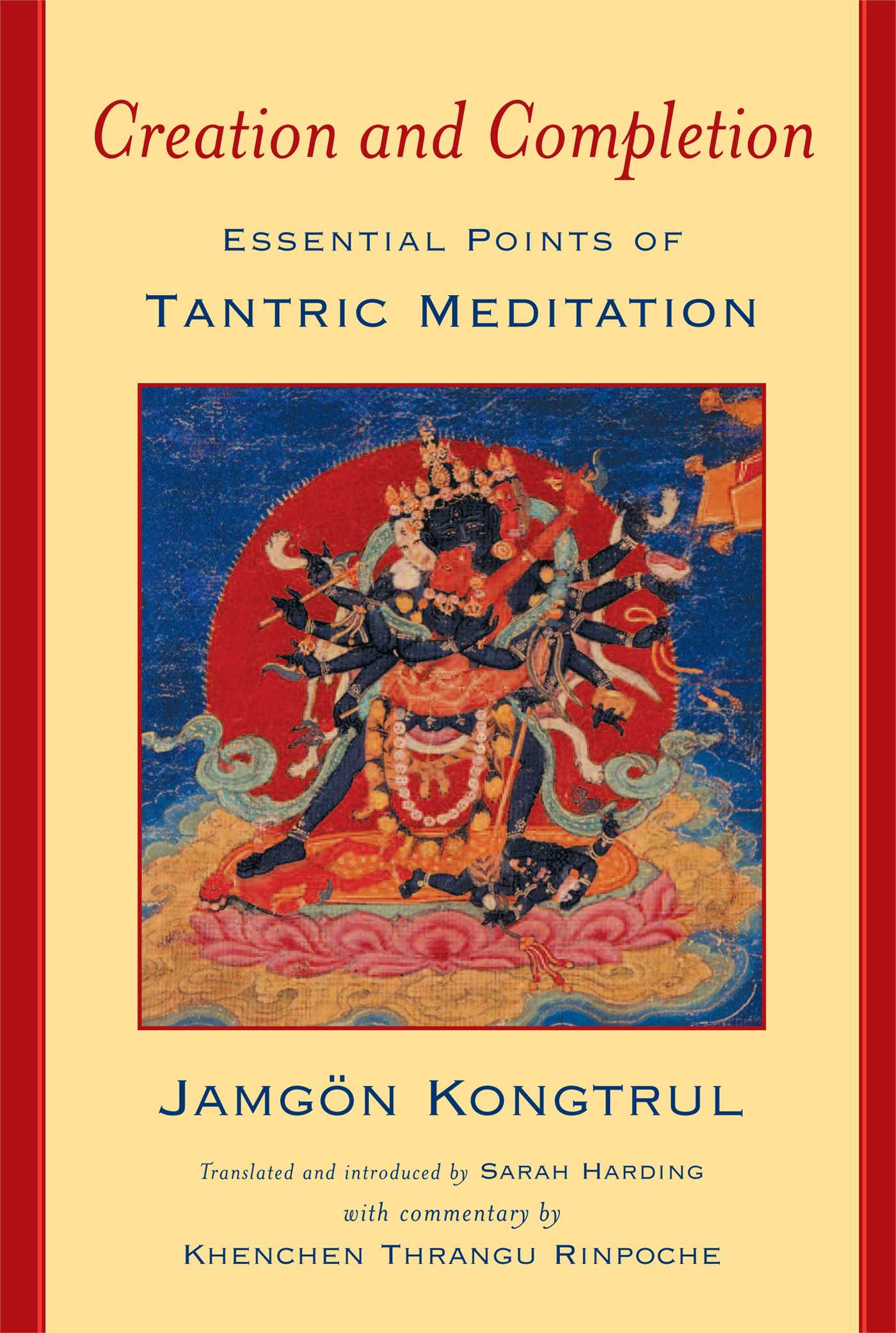 Creation and Completion Essential Points of Tantric Meditation
