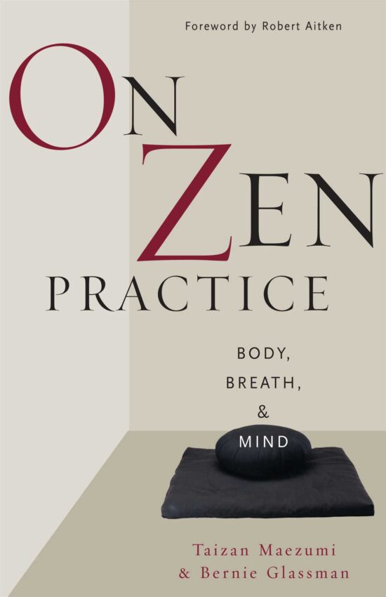 On Zen Practice Body, Breath, and Mind