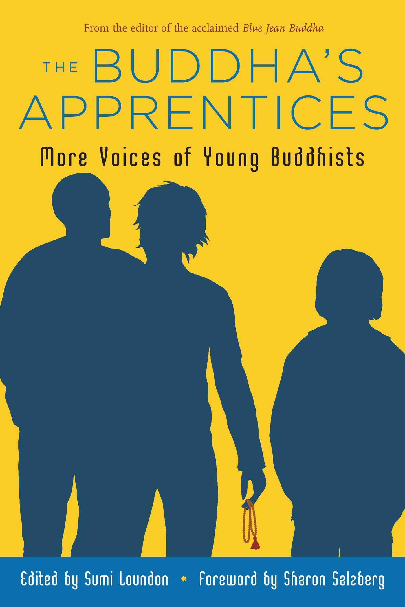 The Buddha's Apprentices  More Voices of Young Buddhists