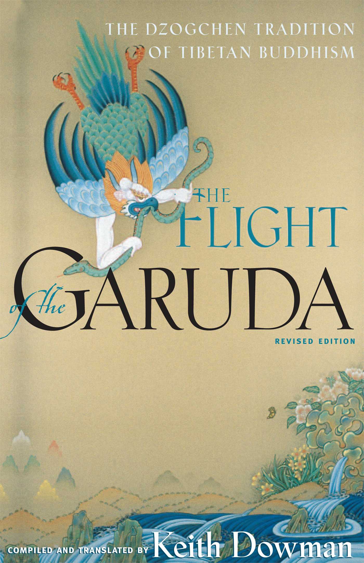The Flight of the Garuda  The Dzogchen Tradition of Tibetan Buddhism