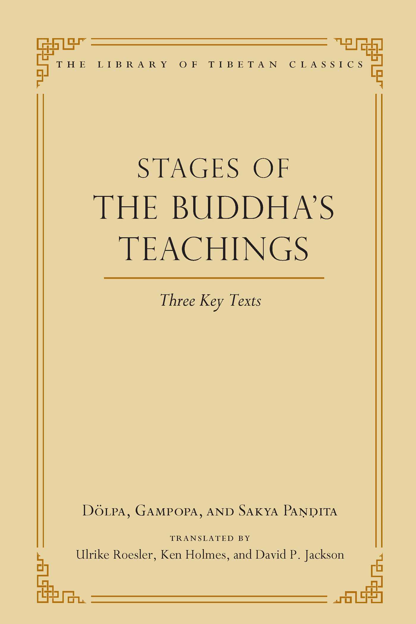 Stages of the Buddha's Teachings Three Key Texts