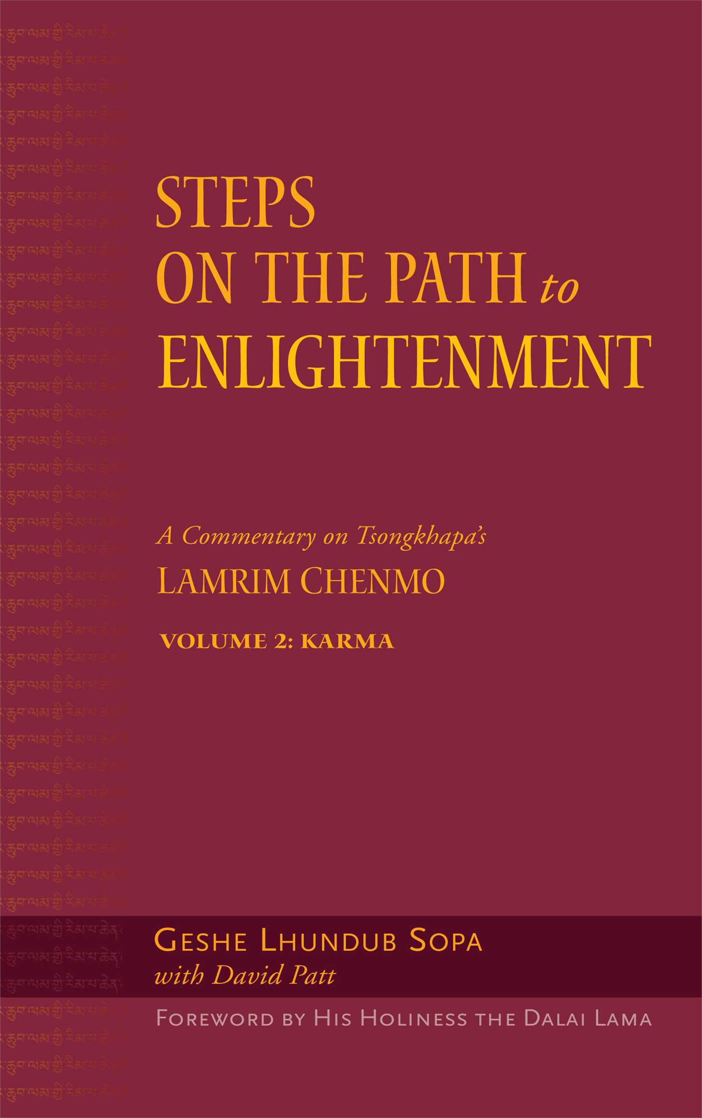 Steps on the Path to Enlightenment A Commentary on Tsongkhapa's Lamrim Chenmo, Volume 2: Karma