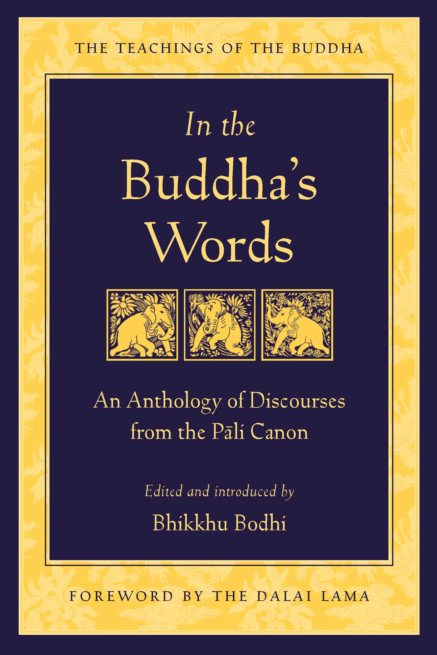 In the Buddha's Words An Anthology of Discourses from the Pali Canon
