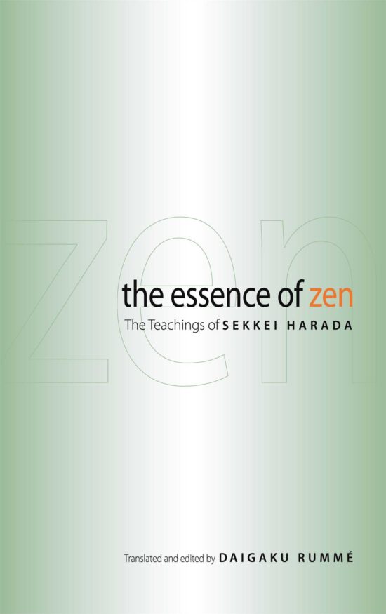 The Essence of Zen The Teachings of Sekkei Harada