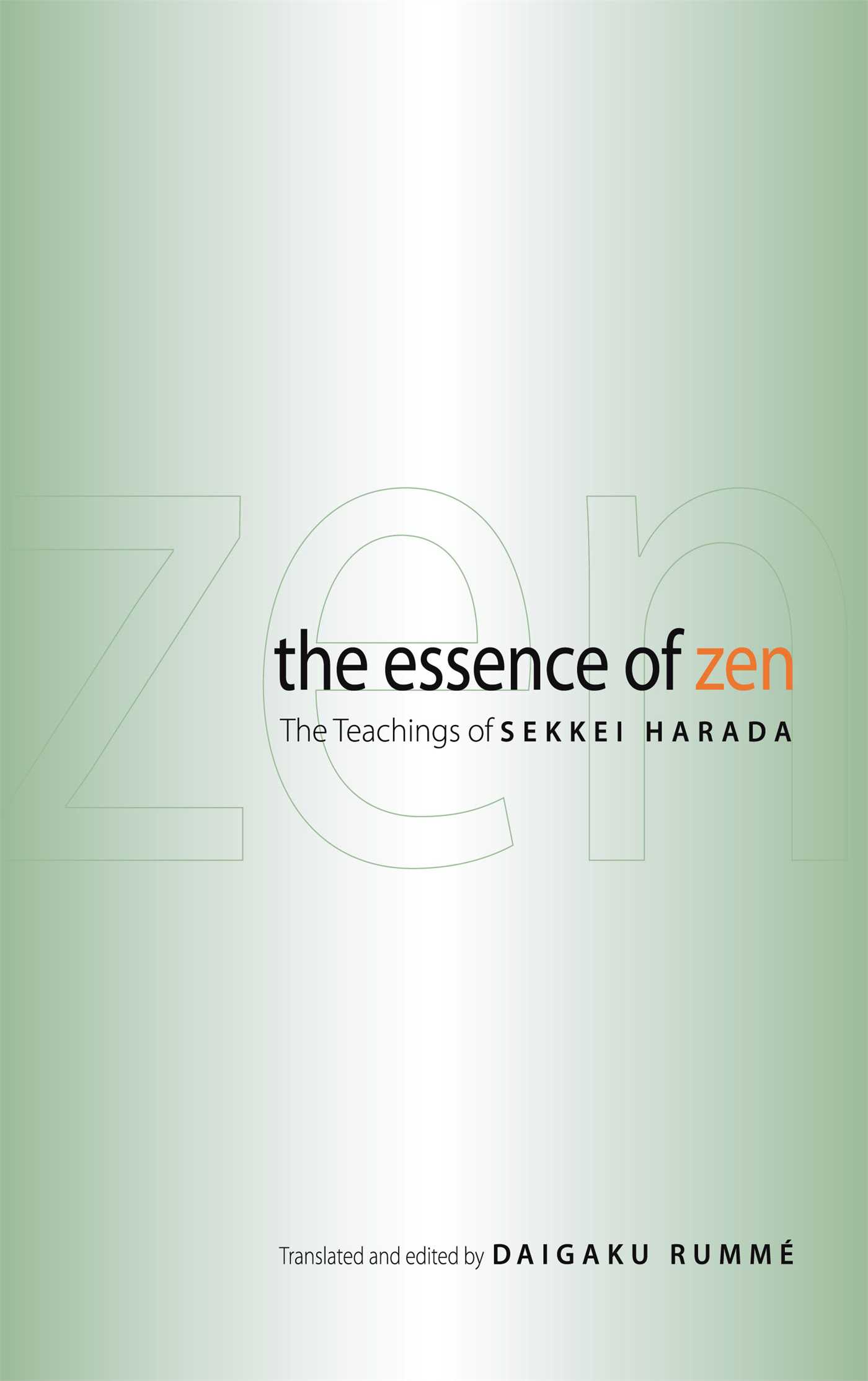 The Essence of Zen  The Teachings of Sekkei Harada