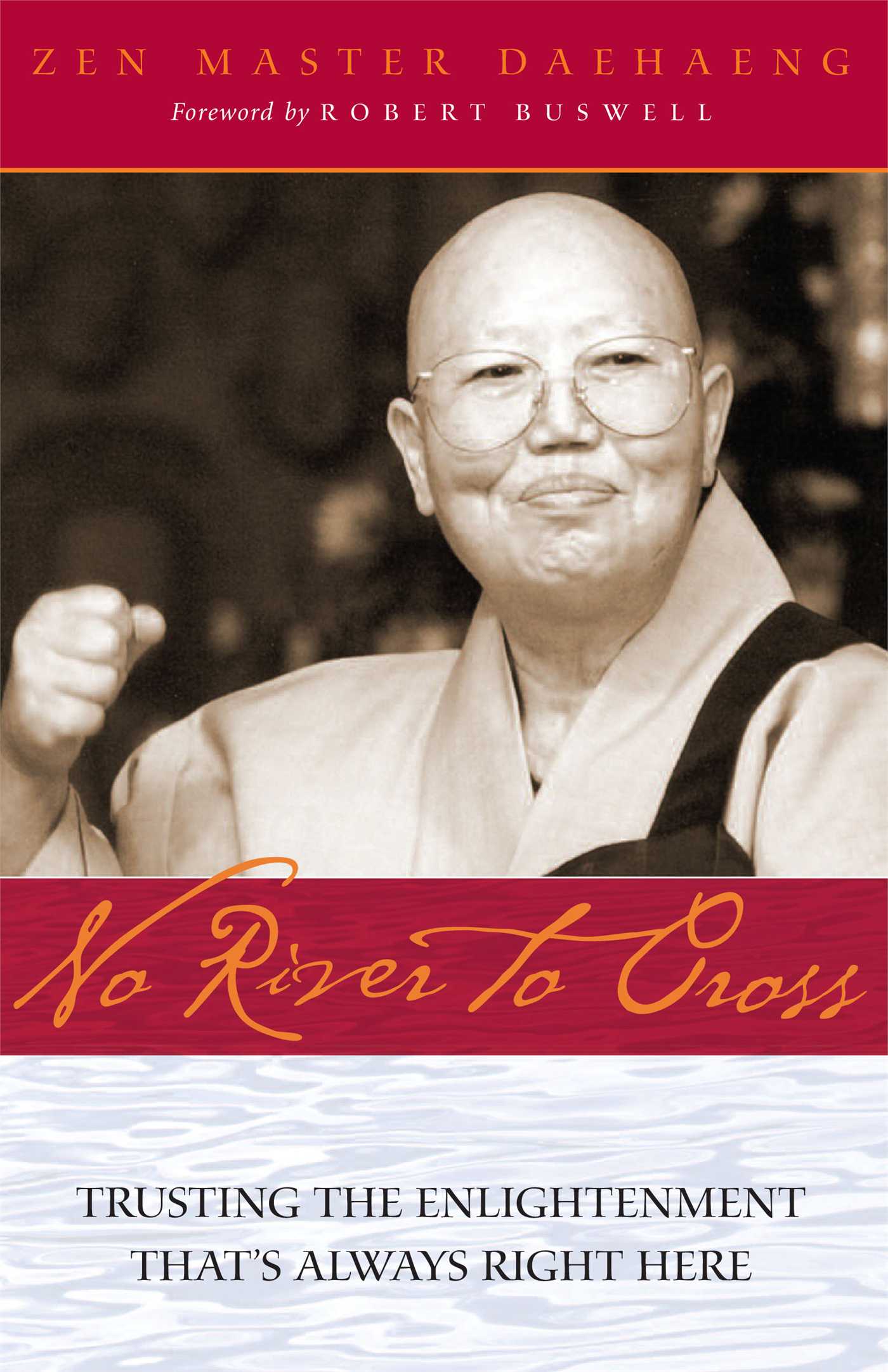 No River to Cross Trusting the Enlightenment That's Always Right Here