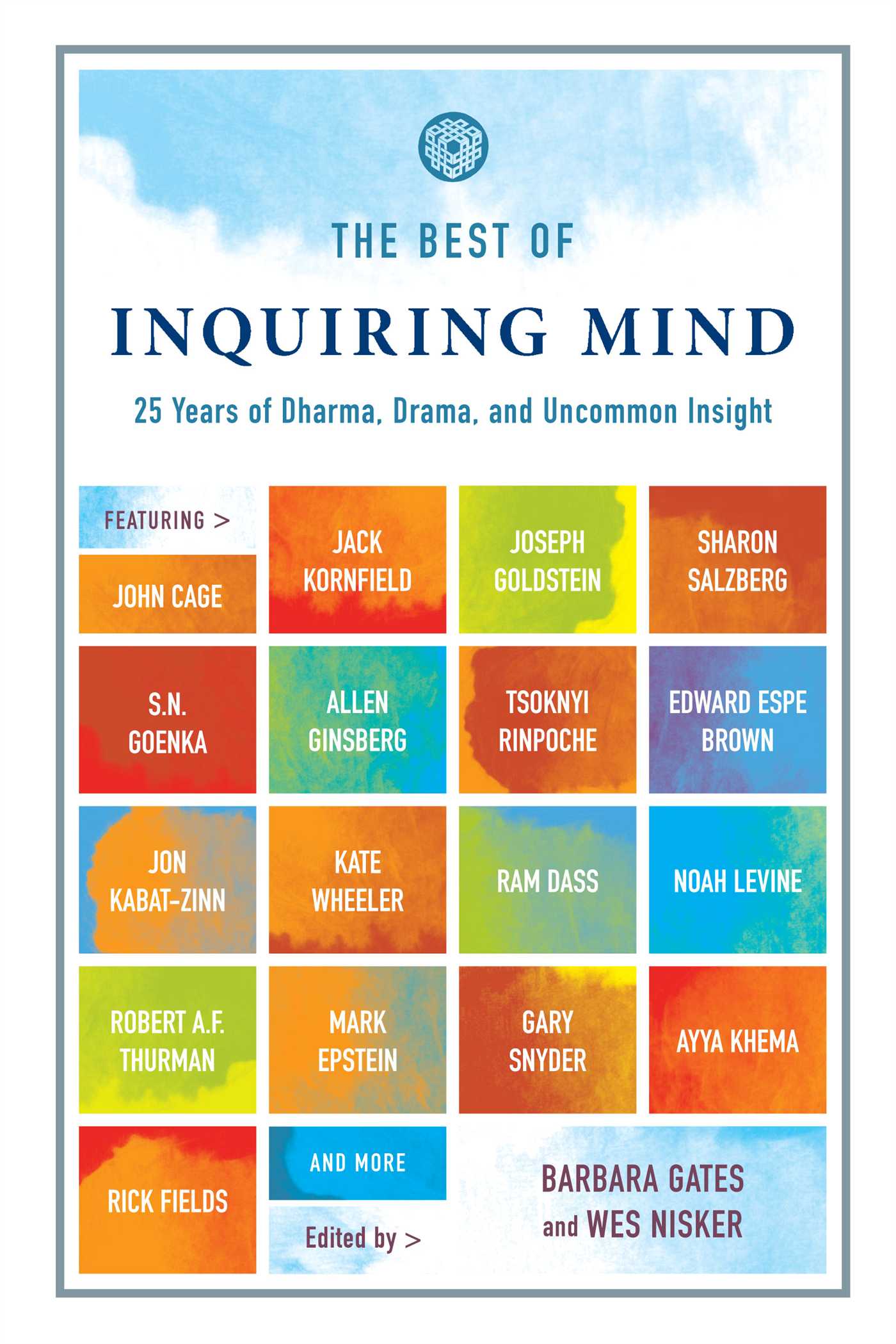 The Best of Inquiring Mind  25 Years of Dharma, Drama, and Uncommon Insight