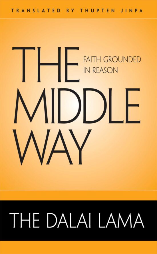 The Middle Way  Faith Grounded in Reason