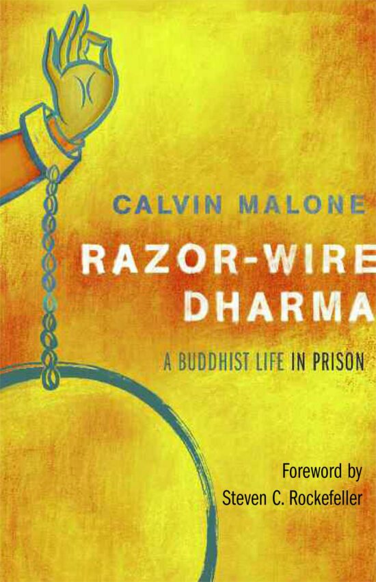 Razor-Wire Dharma A Buddhist Life in Prison
