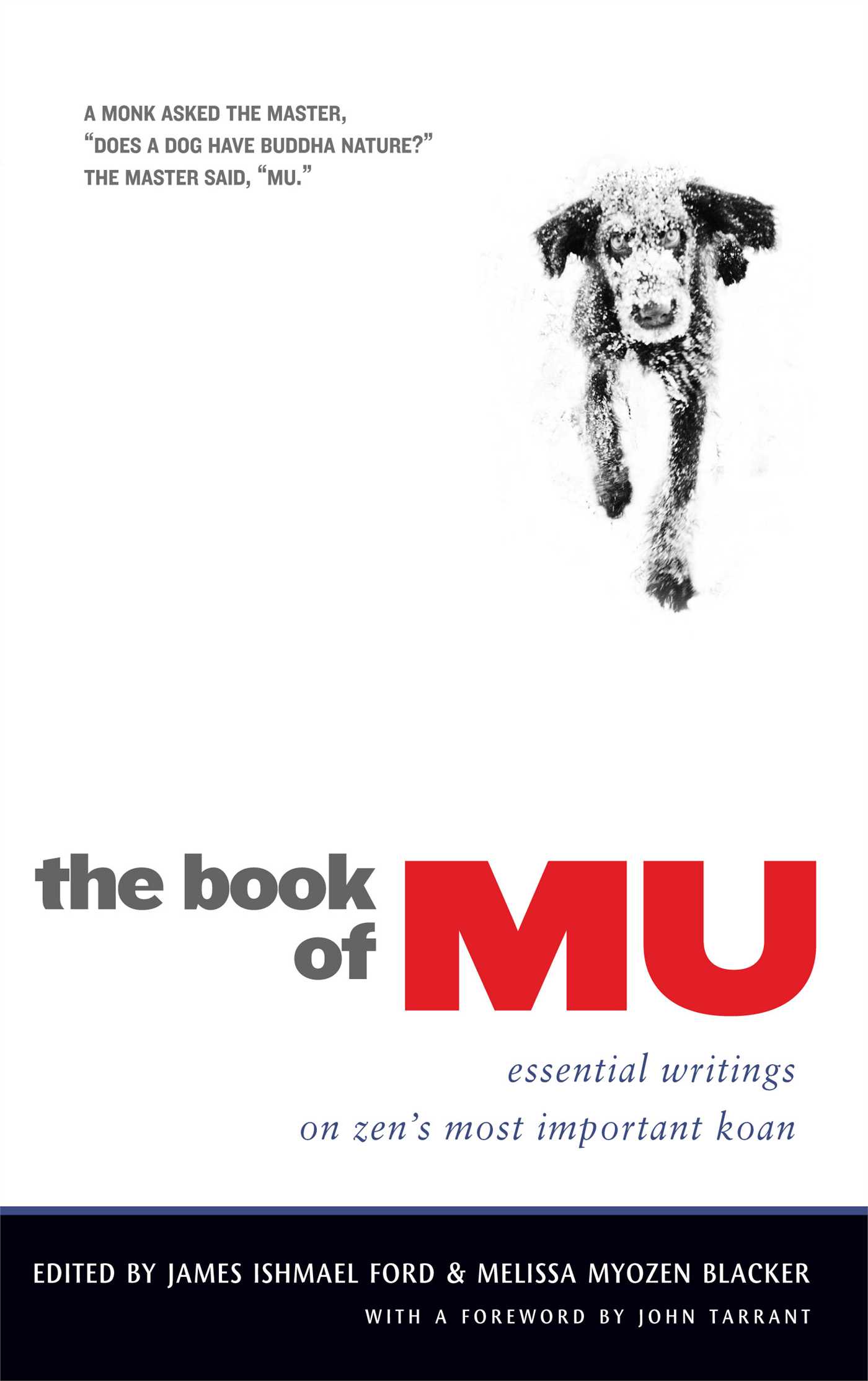 The Book of Mu  Essential Writings on Zen's Most Important Koan