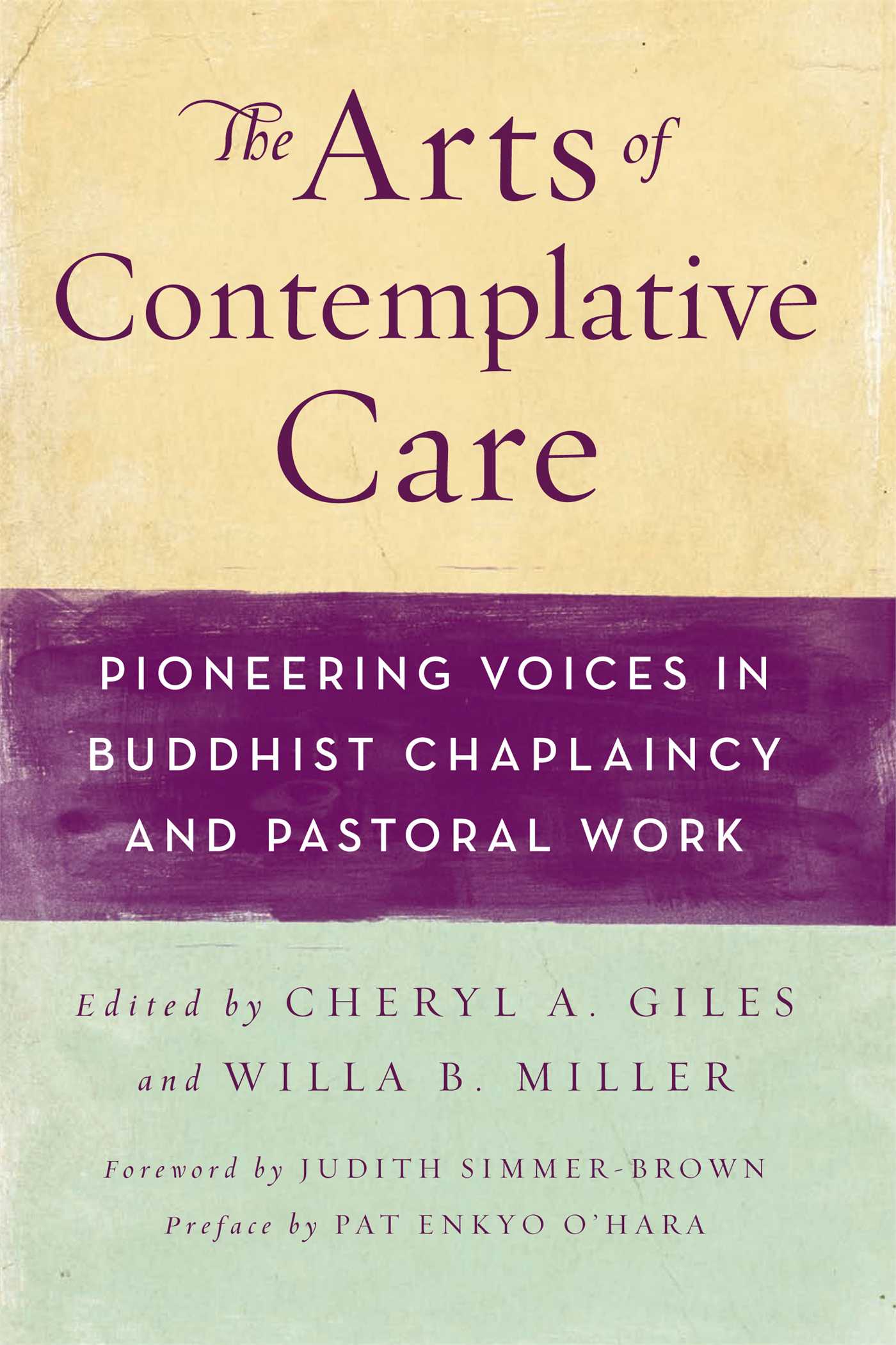 The Arts of Contemplative Care  Pioneering Voices in Buddhist Chaplaincy and Pastoral Work