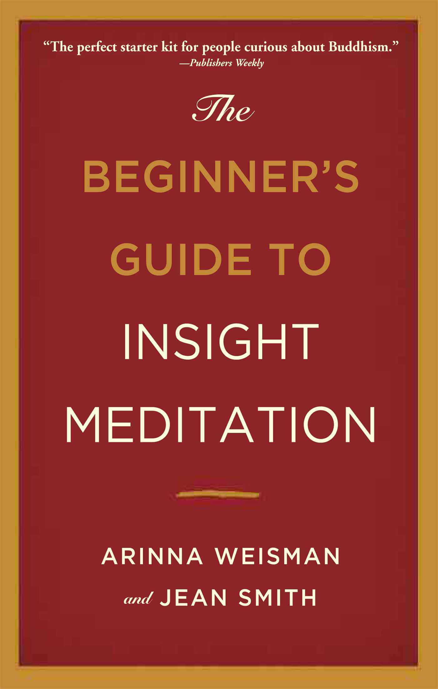 The Beginner's Guide to Insight Meditation