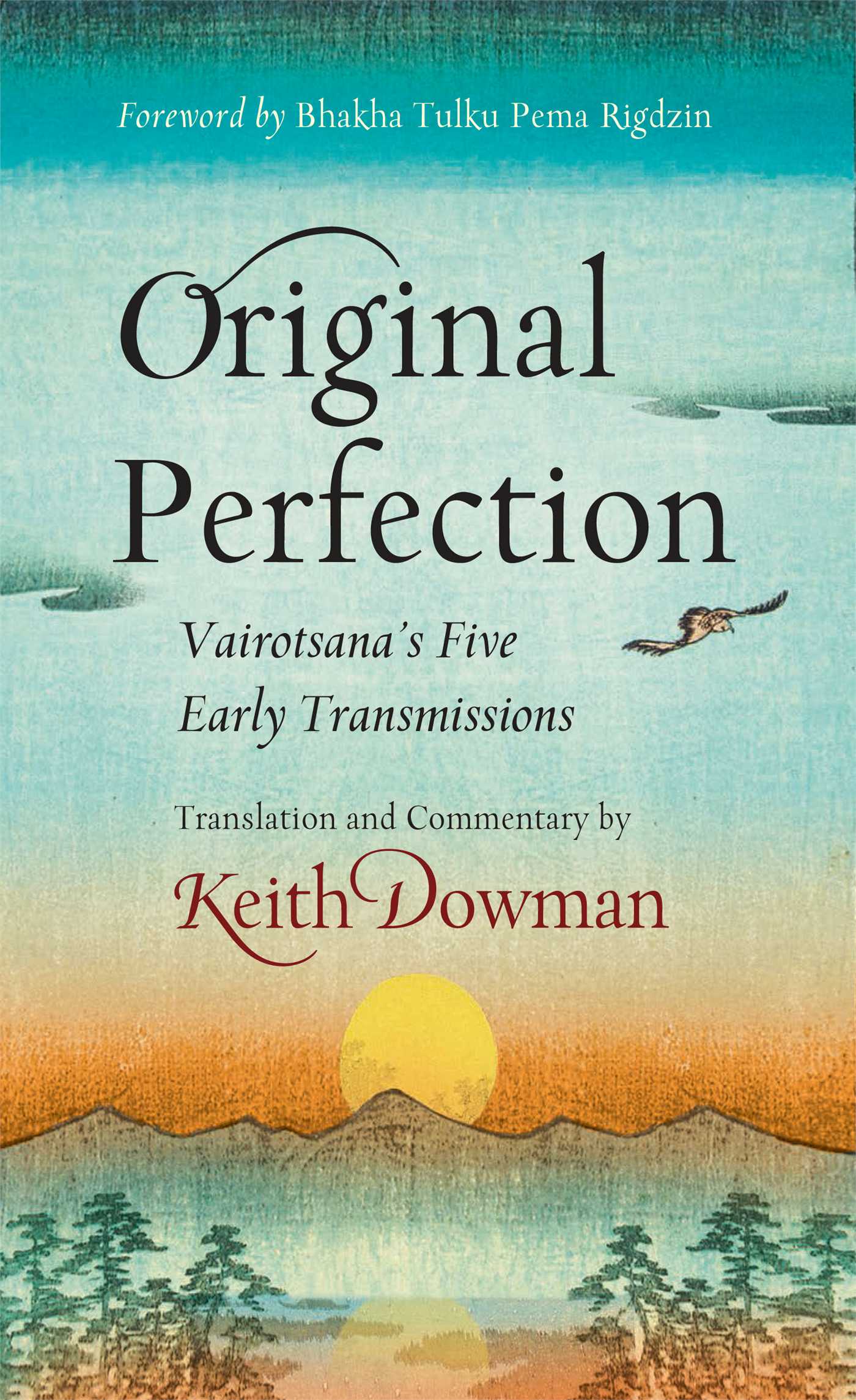 Original Perfection Vairotsana's Five Early Transmissions
