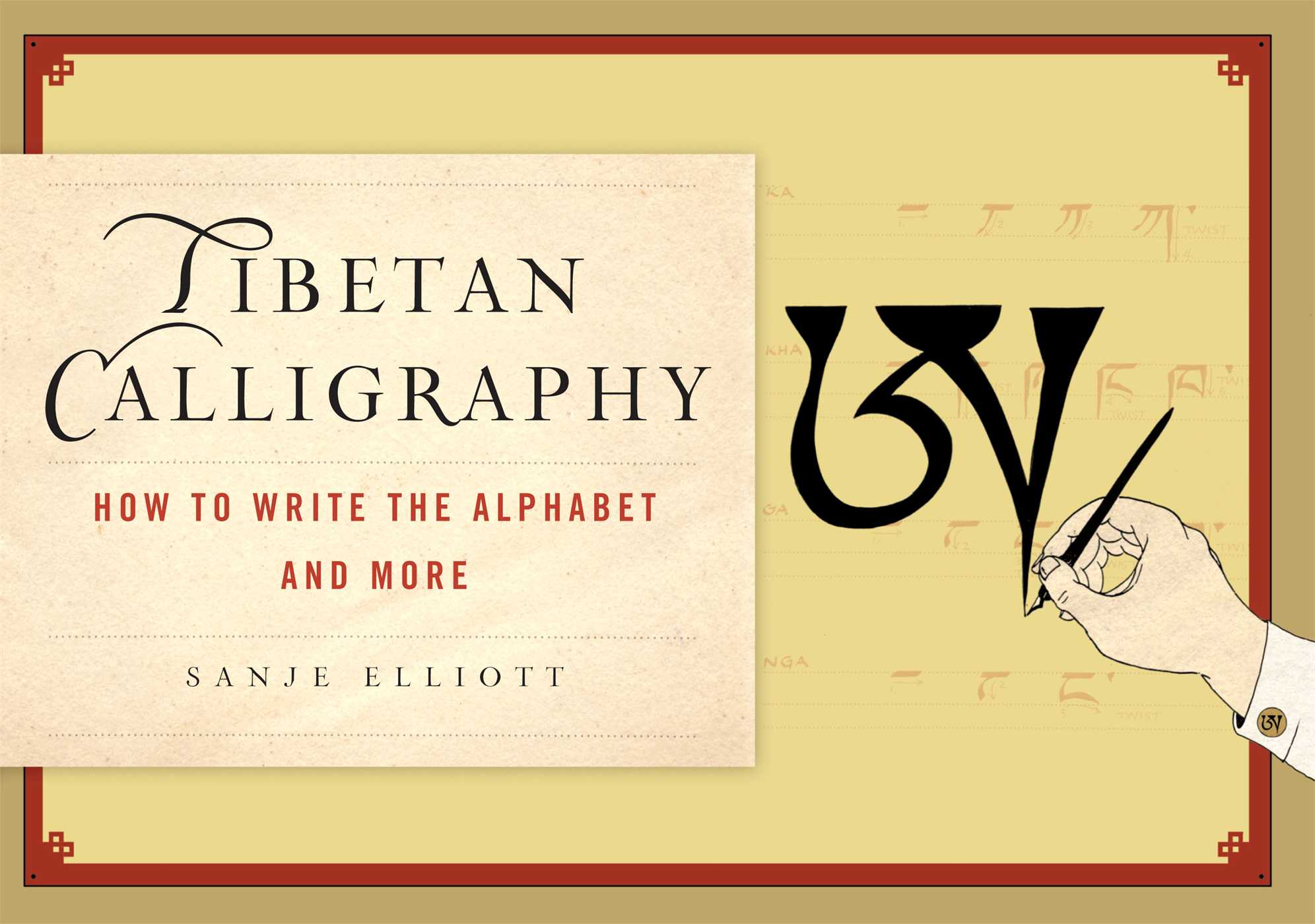 Tibetan Calligraphy How to Write the Alphabet and More