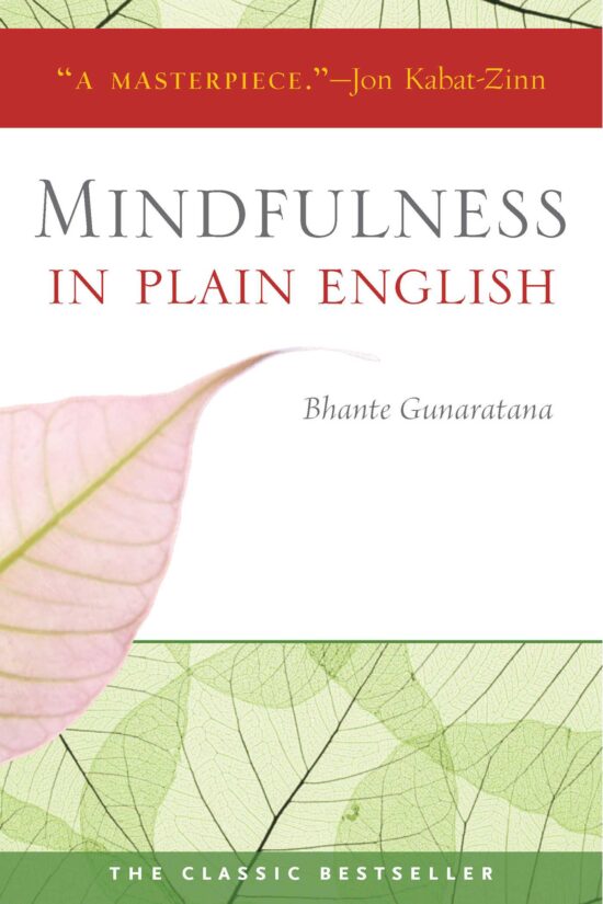 Mindfulness in Plain English 20th Anniversary Edition