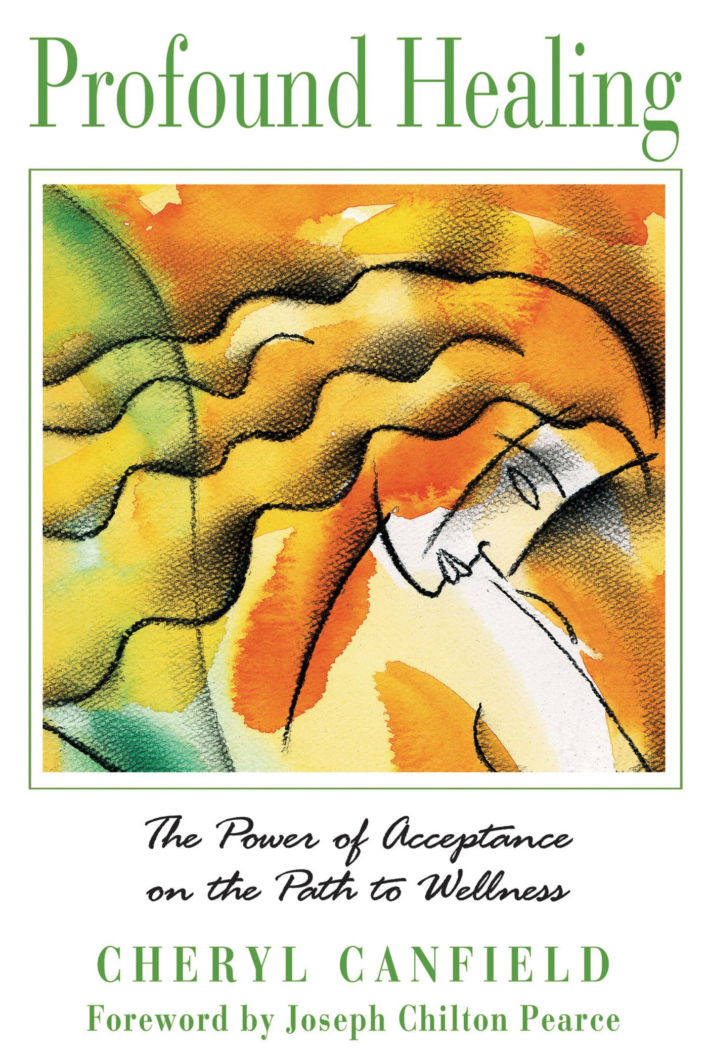 Profound Healing The Power of Acceptance on the Path to Wellness