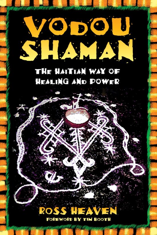 Vodou Shaman The Haitian Way of Healing and Power