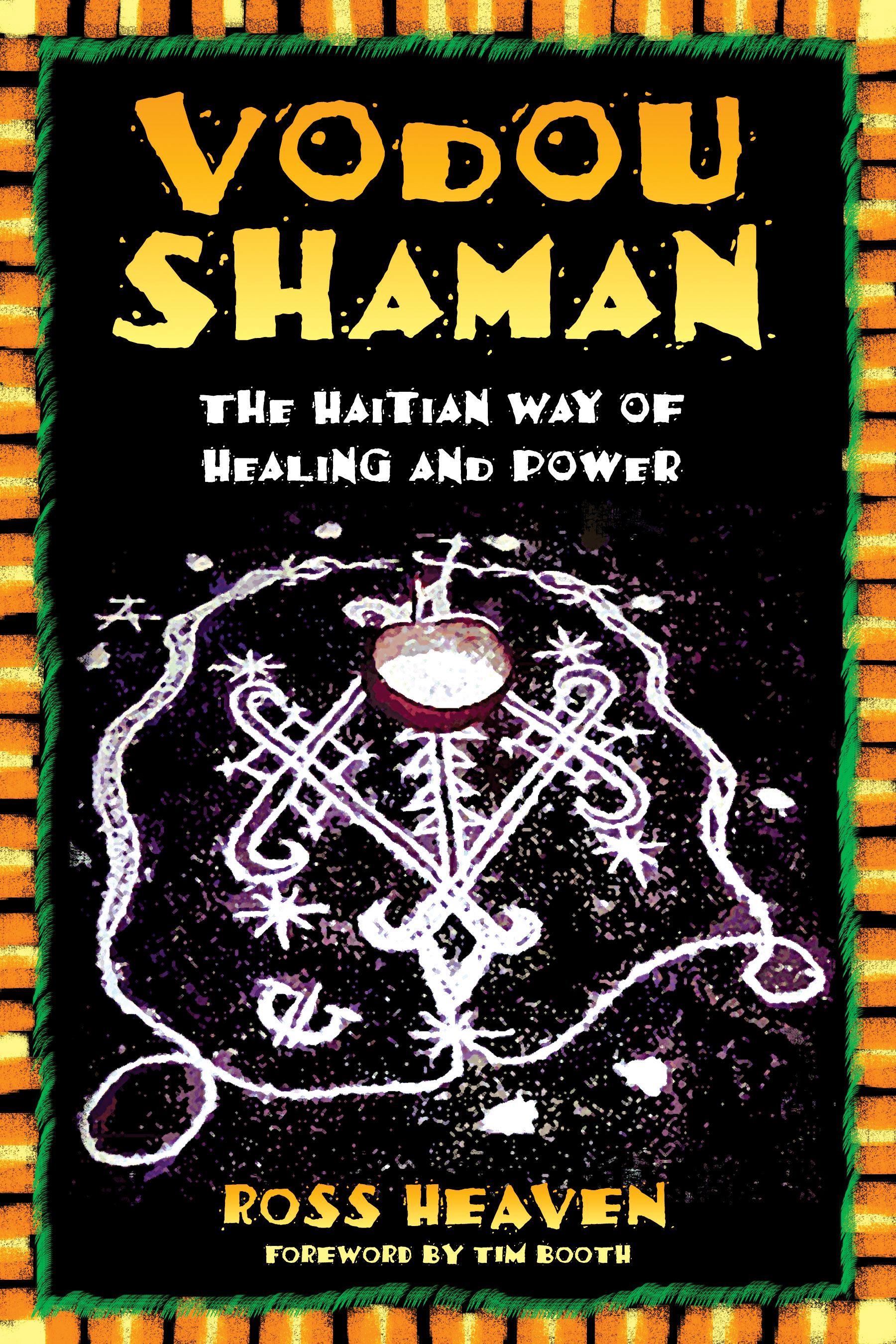 Vodou Shaman The Haitian Way of Healing and Power