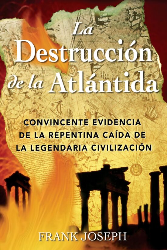 La DestrucciÃ³n de la AtlÃ¡ntida  Convincente evidencia de la repentina caÃ­da de la legendaria civilizaciÃ³n