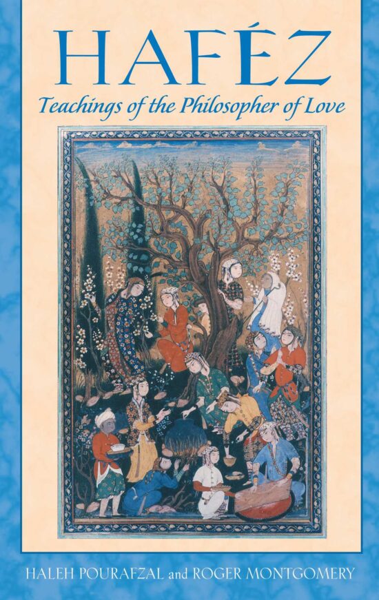 HafÃ©z Teachings of the Philosopher of Love