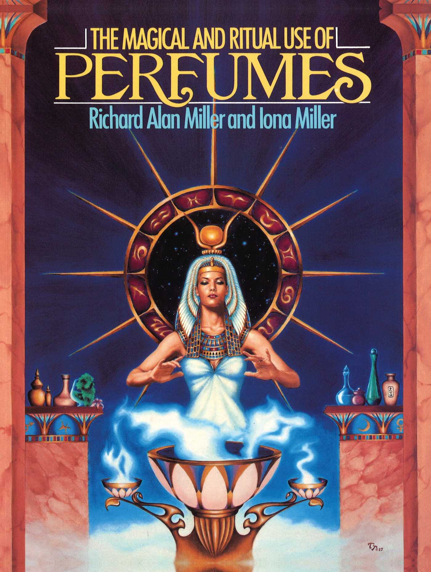 The Magical and Ritual Use of Perfumes
