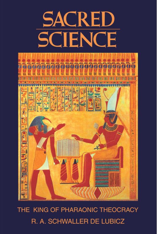 Sacred Science The King of Pharaonic Theocracy
