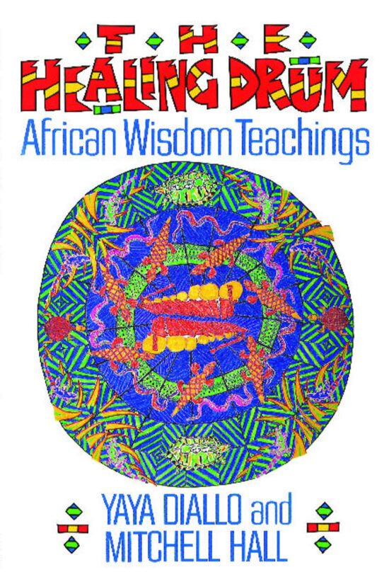 The Healing Drum  African Wisdom Teachings