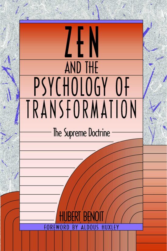 Zen and the Psychology of Transformation The Supreme Doctrine