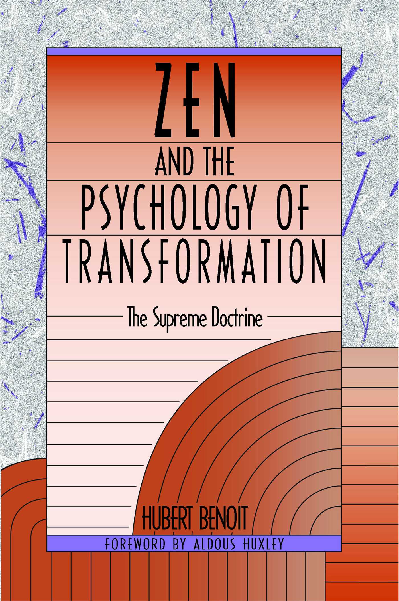 Zen and the Psychology of Transformation The Supreme Doctrine