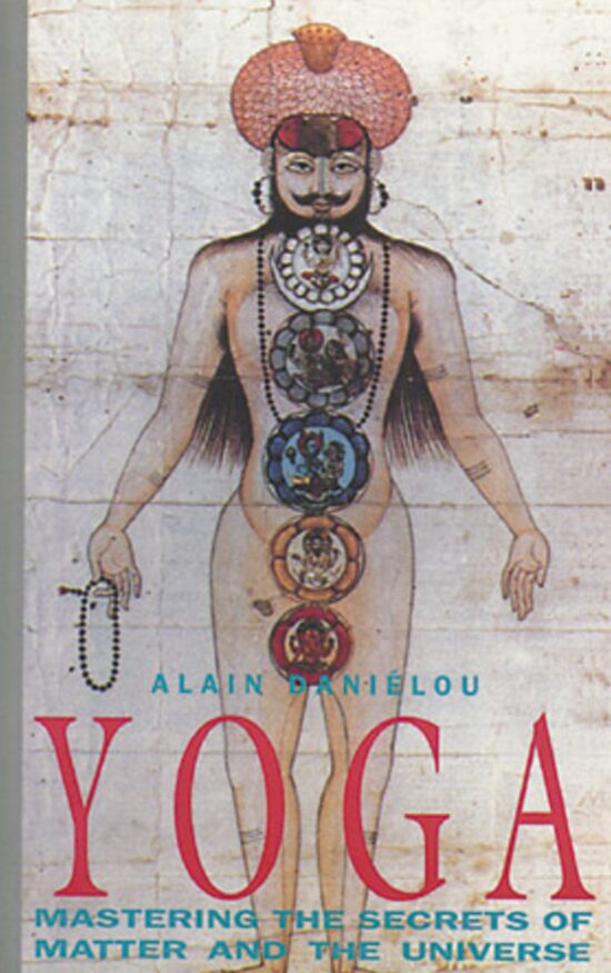 Yoga Mastering the Secrets of Matter and the Universe