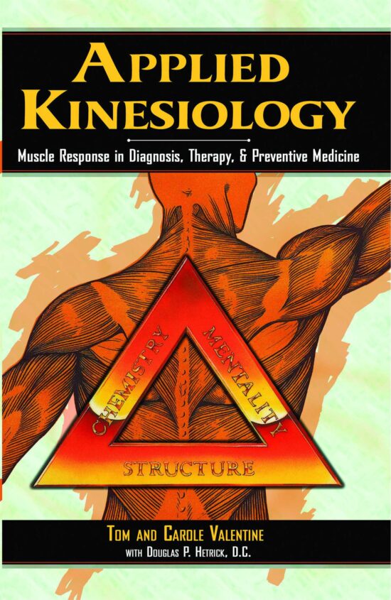 Applied Kinesiology Muscle Response in Diagnosis, Therapy, and Preventive Medicine