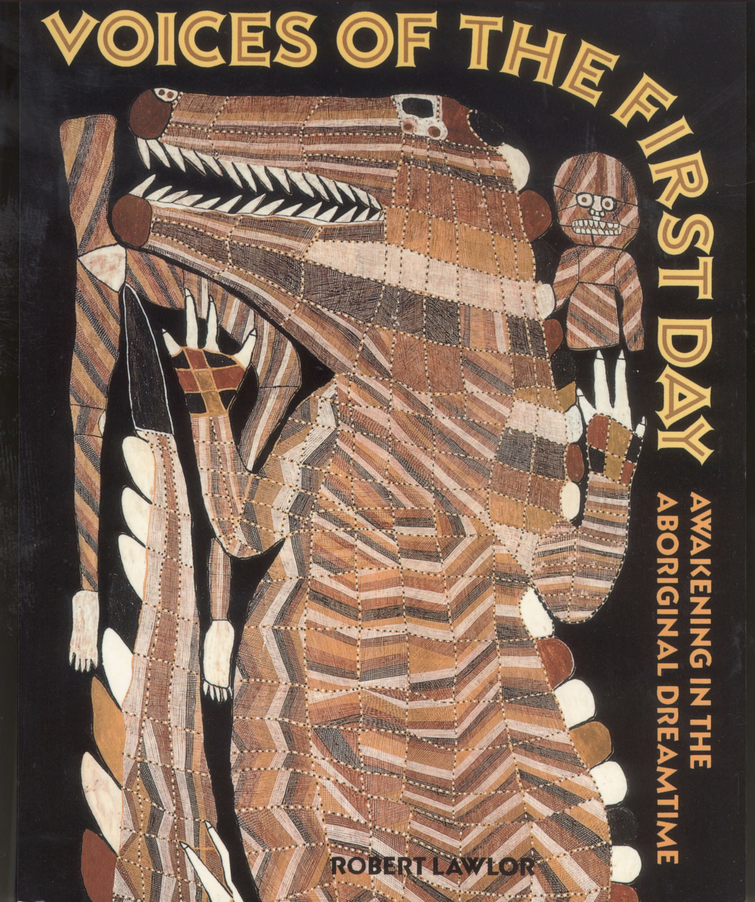 Voices of the First Day Awakening in the Aboriginal Dreamtime