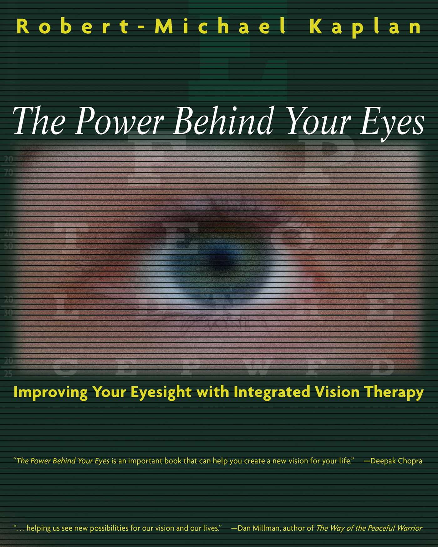 The Power Behind Your Eyes  Improving Your Eyesight with Integrated Vision Therapy