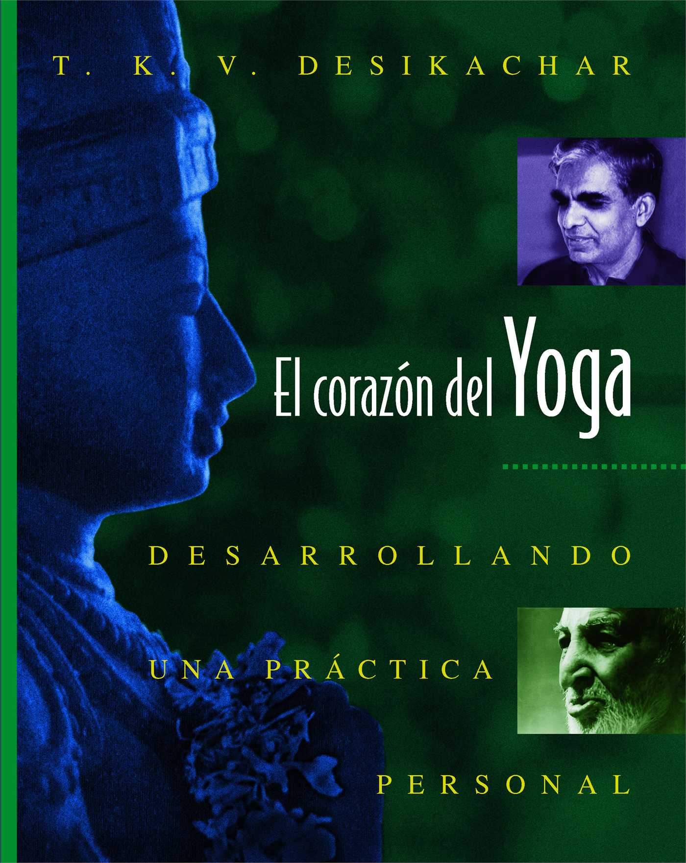 El corazÃ³n del Yoga  Desarrollando una prÃ¡ctica personal
