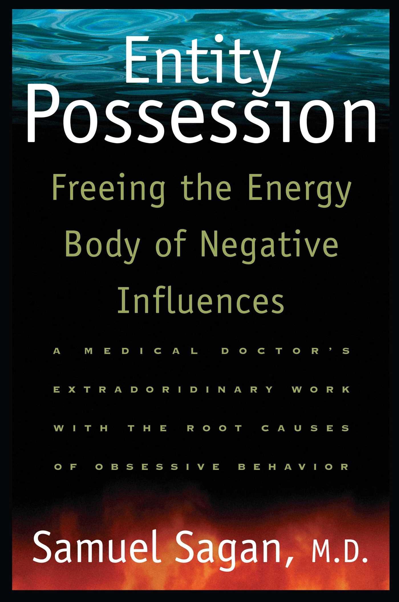 Entity Possession Freeing the Energy Body of Negative Influences
