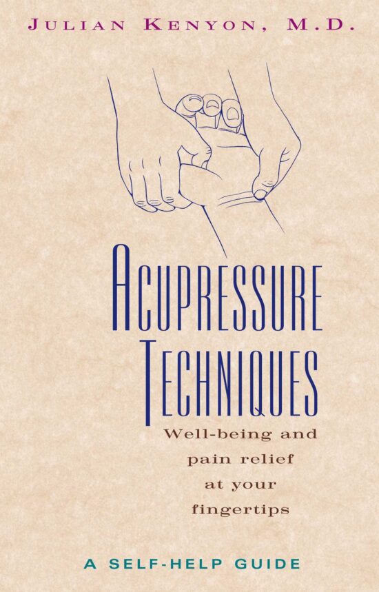 Acupressure Techniques A Self-Help Guide