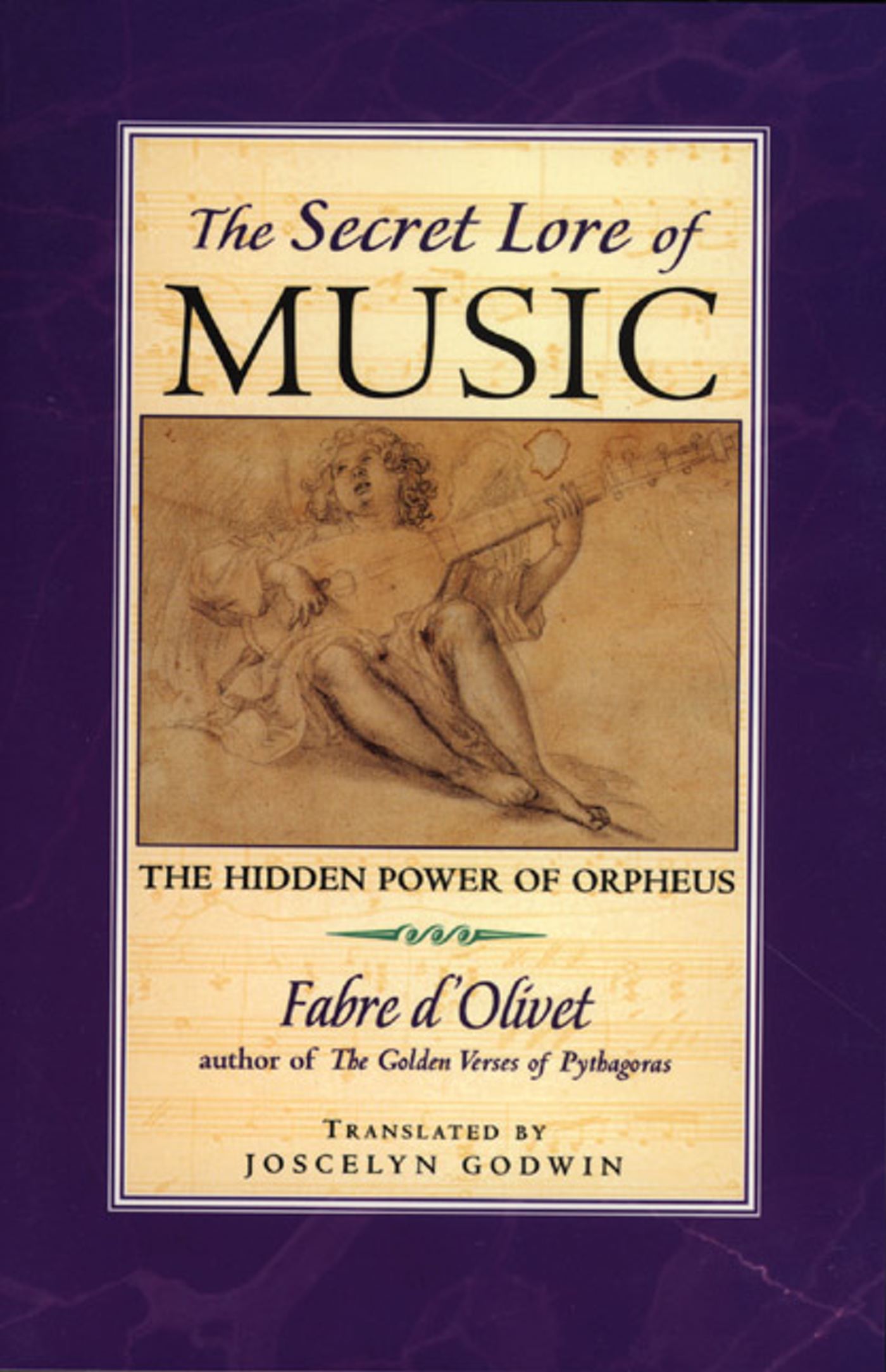 Secret Lore of Music The Hidden Power of Orpheus