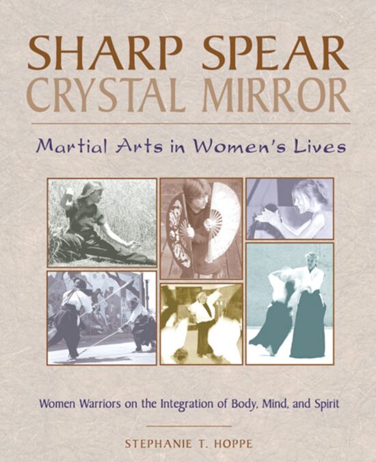 Sharp Spear, Crystal Mirror Martial Arts in Women's Lives