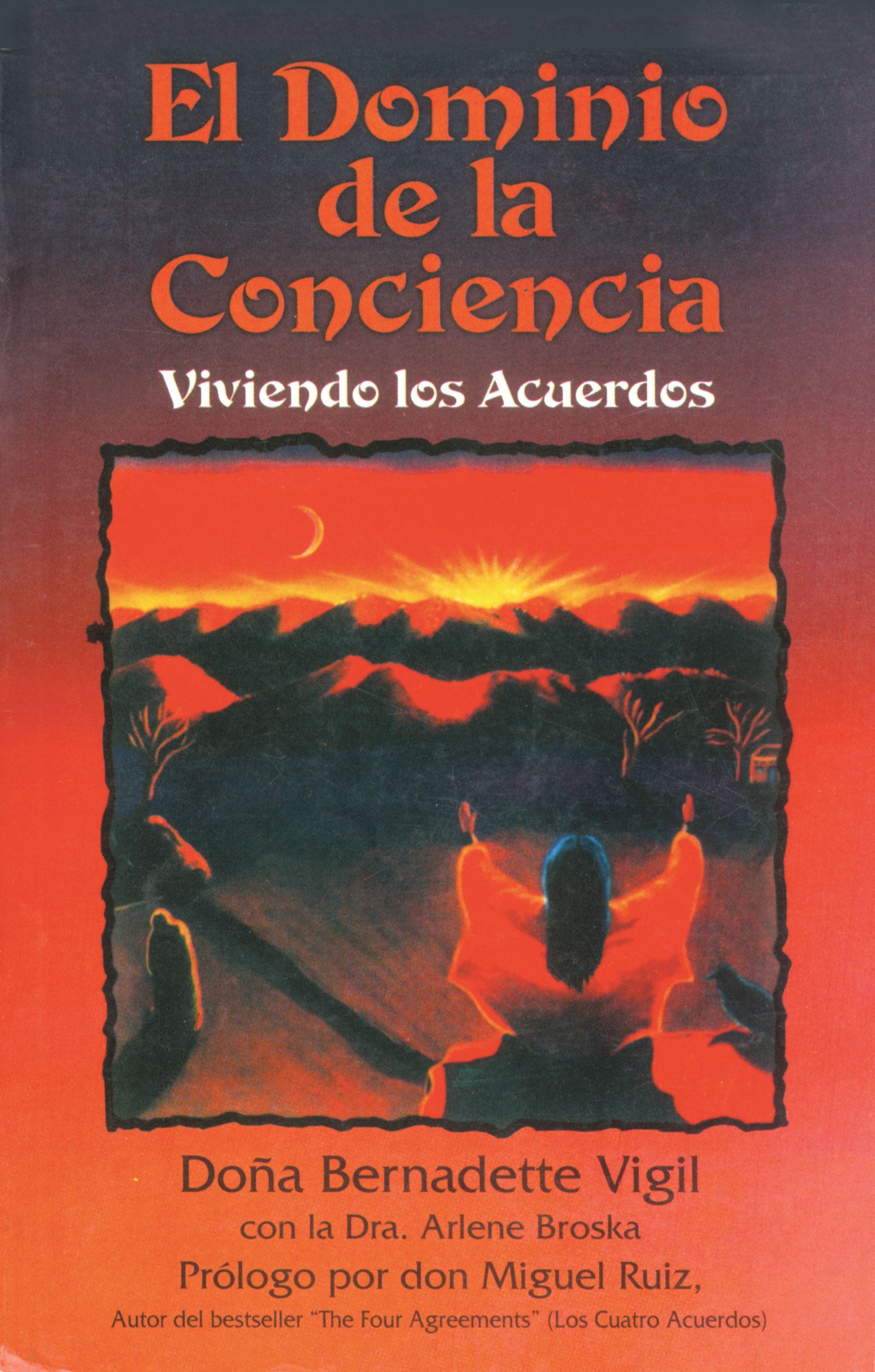 El Dominio de la Conciencia  Viviendo los acuerdos
