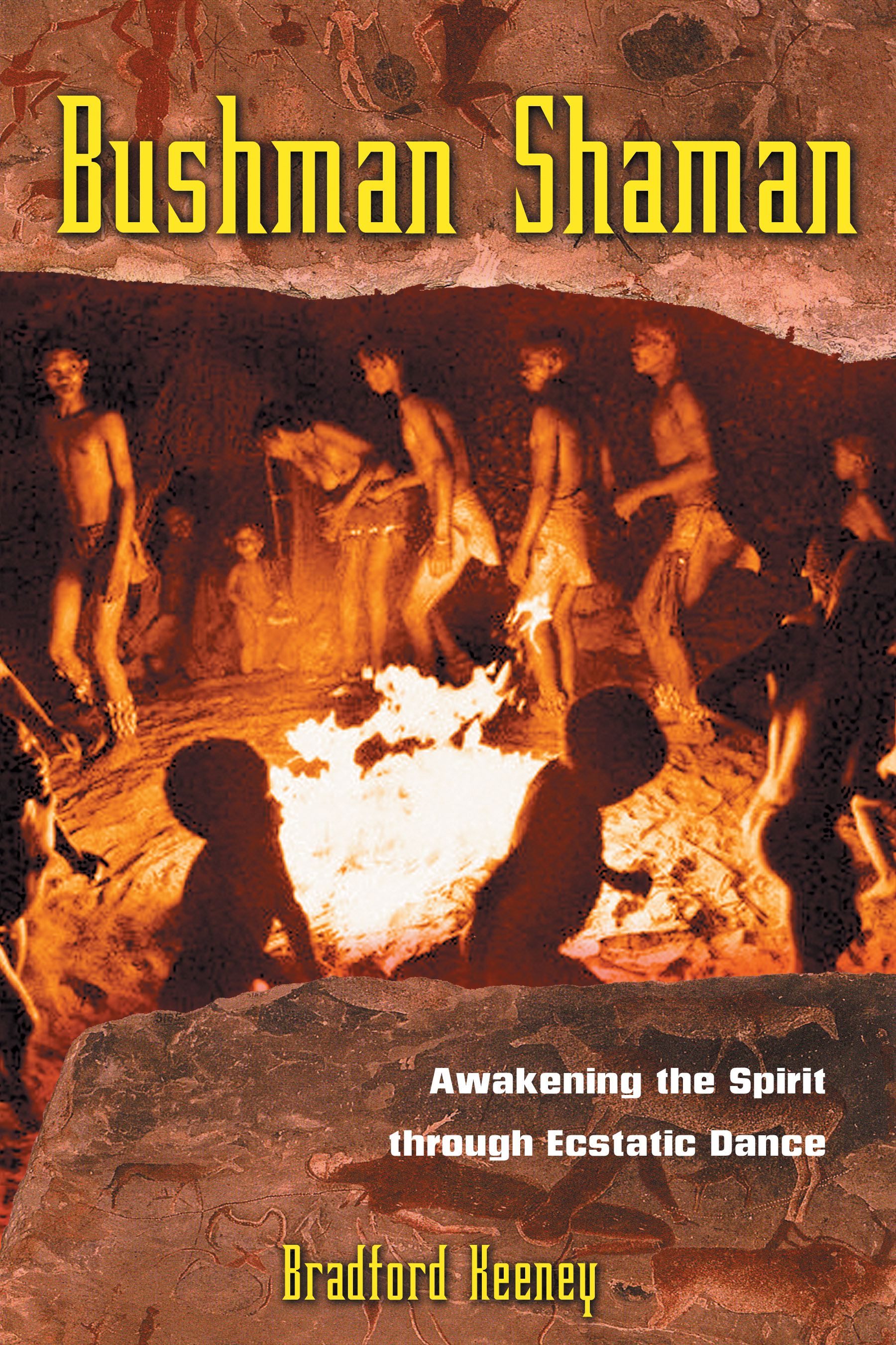 Bushman Shaman Awakening the Spirit through Ecstatic Dance
